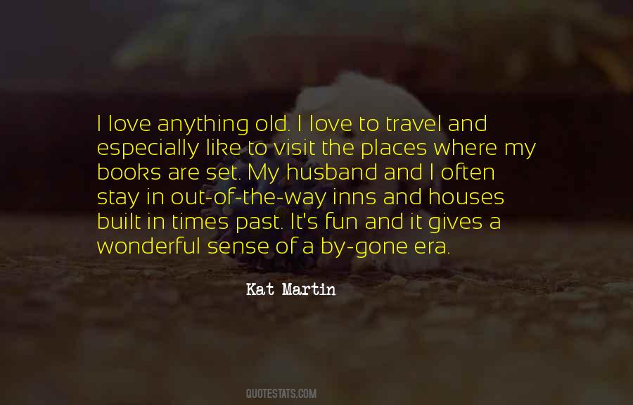 Places To Stay Quotes #660697