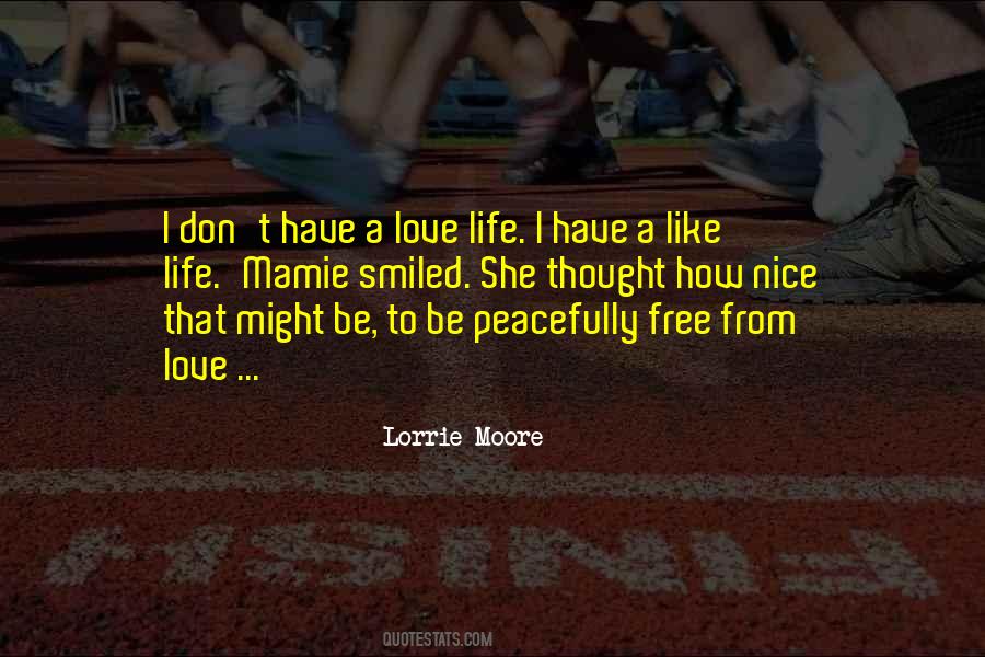 Have A Nice Life Quotes #1568276