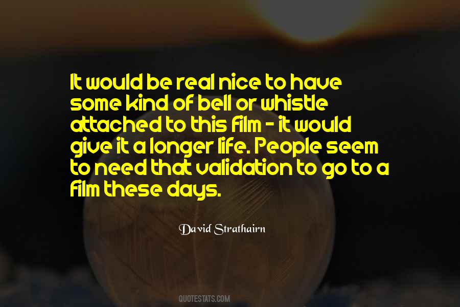 Have A Nice Life Quotes #515990