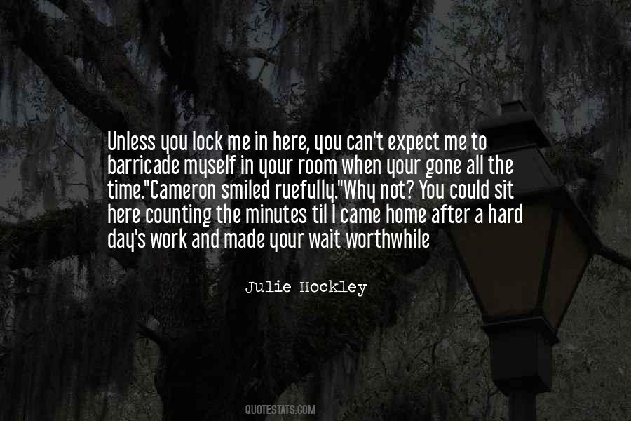 Wait All Day Quotes #1432630
