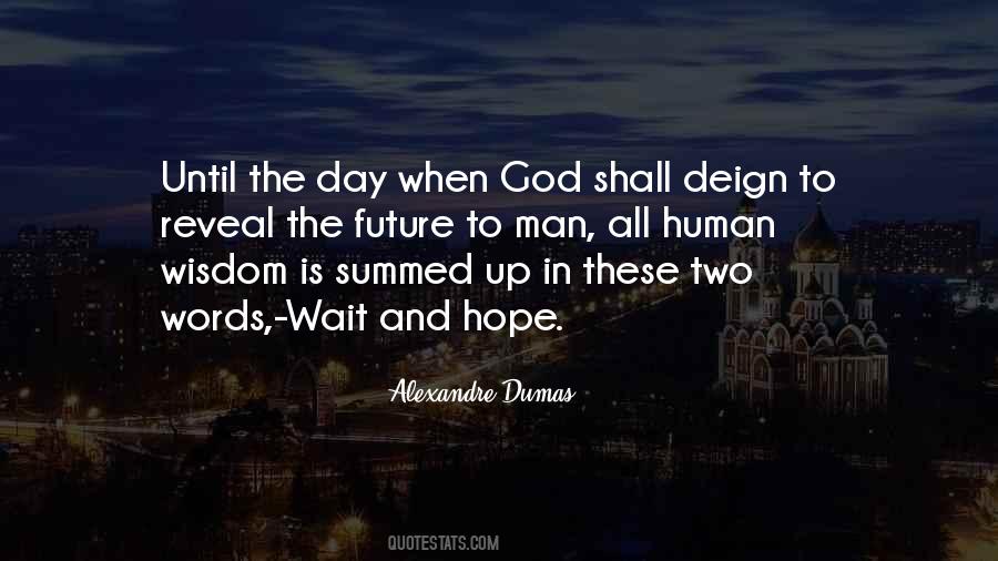 Wait All Day Quotes #1737172