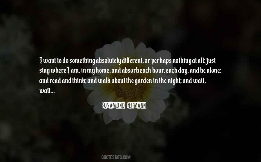 Wait All Day Quotes #739636