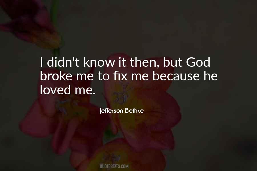 If I Could Fix It I Would Quotes #90008
