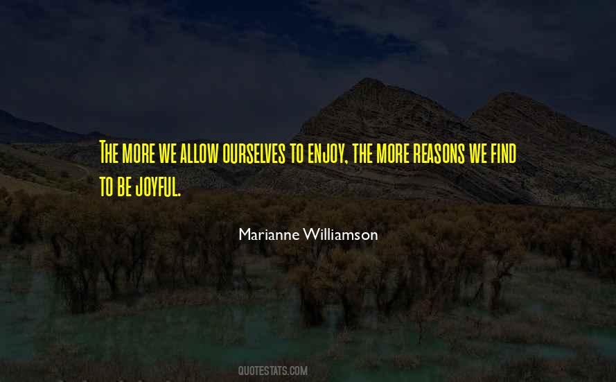Allow Me To Enjoy Myself Quotes #1400935