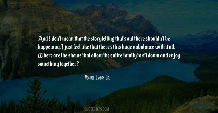 Allow Me To Enjoy Myself Quotes #515662
