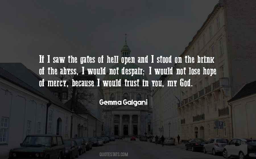Open The Gates Quotes #1327800