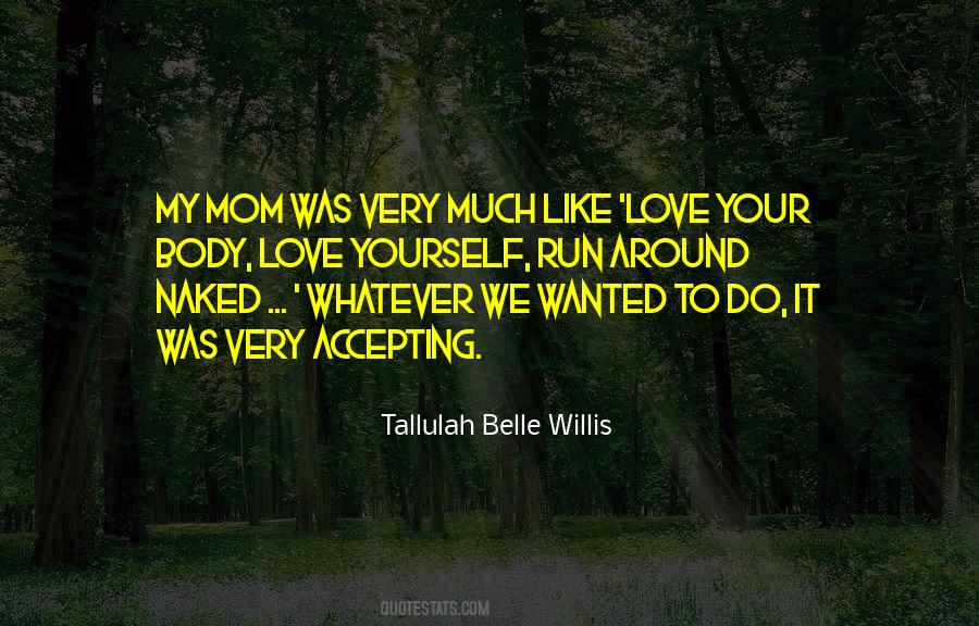 Mom Body Quotes #1647987