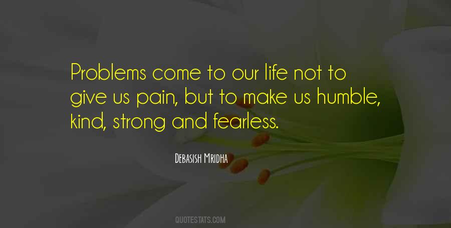 Humble But Strong Quotes #1319248
