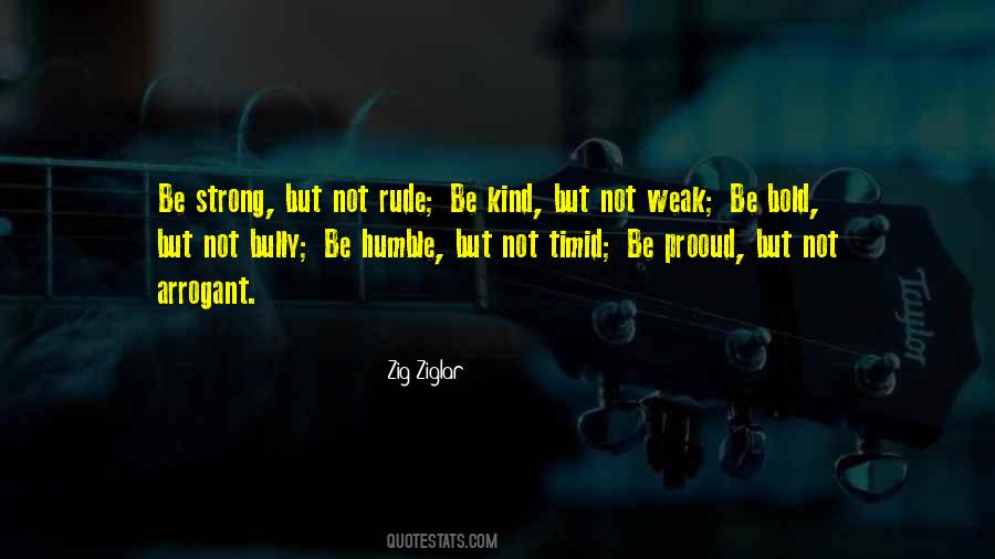 Humble But Strong Quotes #724220