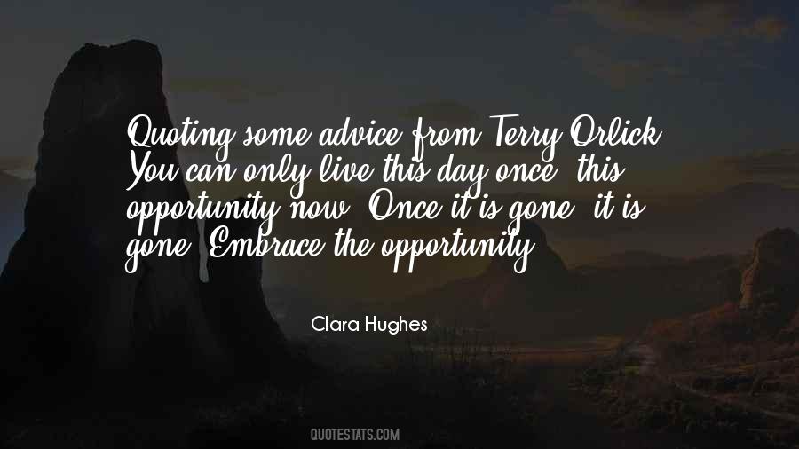 Live Only Once Quotes #1143932