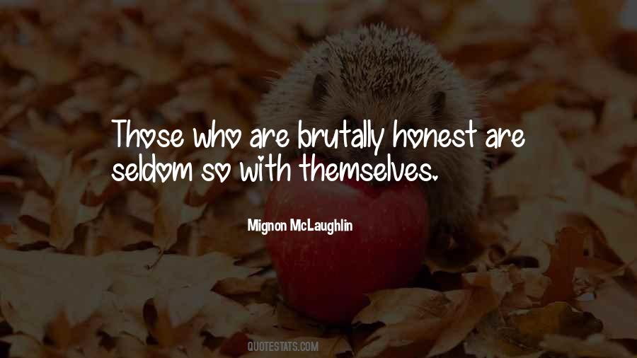 Most Brutally Honest Quotes #1784780