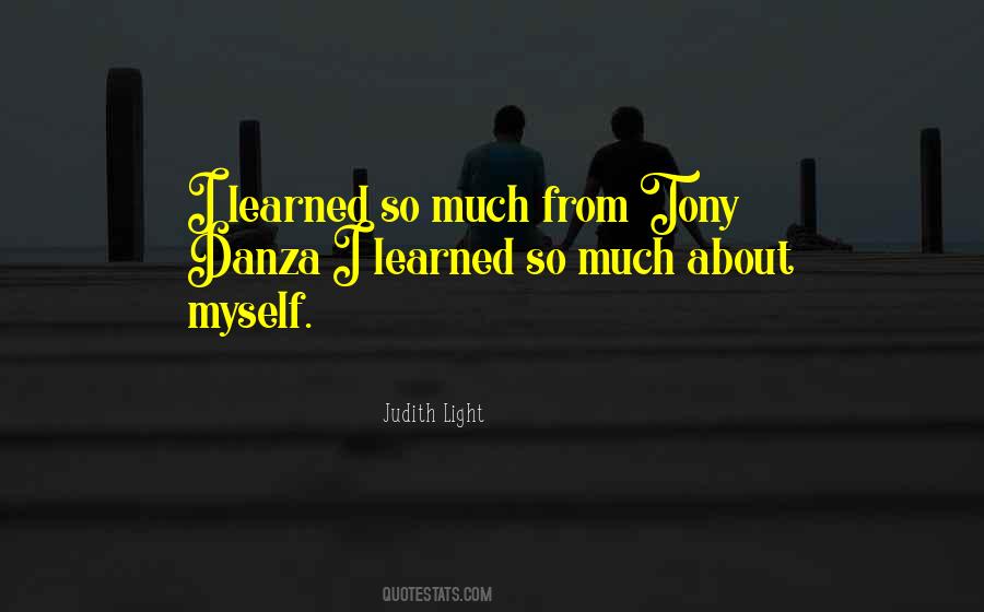 Learned So Much Quotes #278506