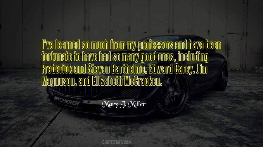 Learned So Much Quotes #480038
