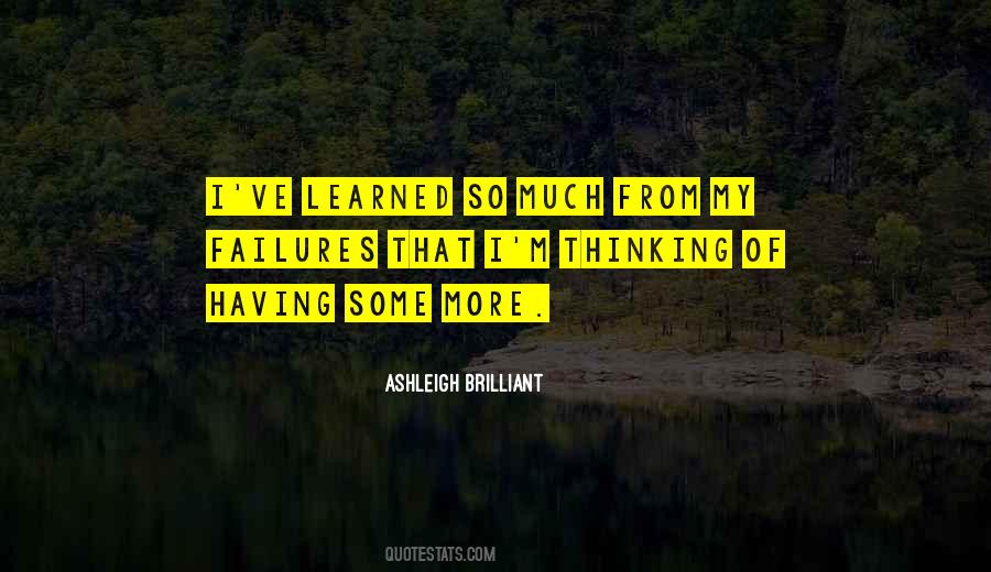 Learned So Much Quotes #935660