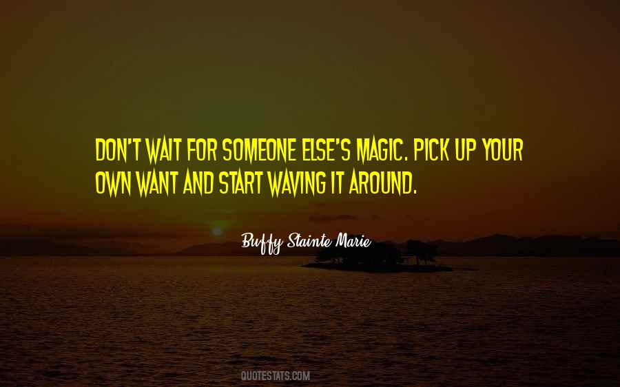 Pick Someone Up Quotes #1207724