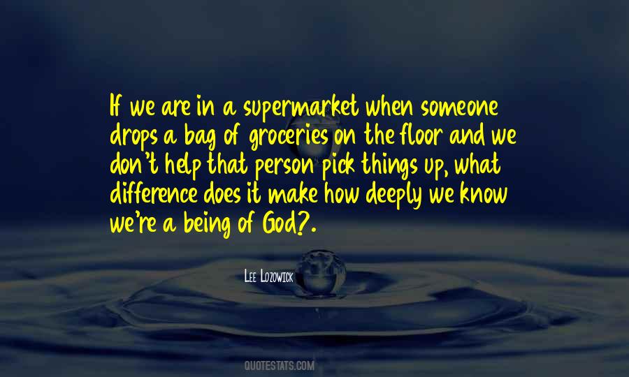 Pick Someone Up Quotes #1611860