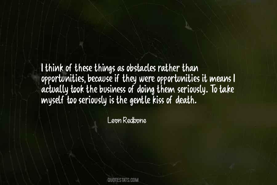 Obstacles Opportunities Quotes #710336