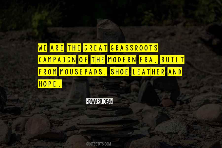 Quotes About Grassroots Campaigns #1757528
