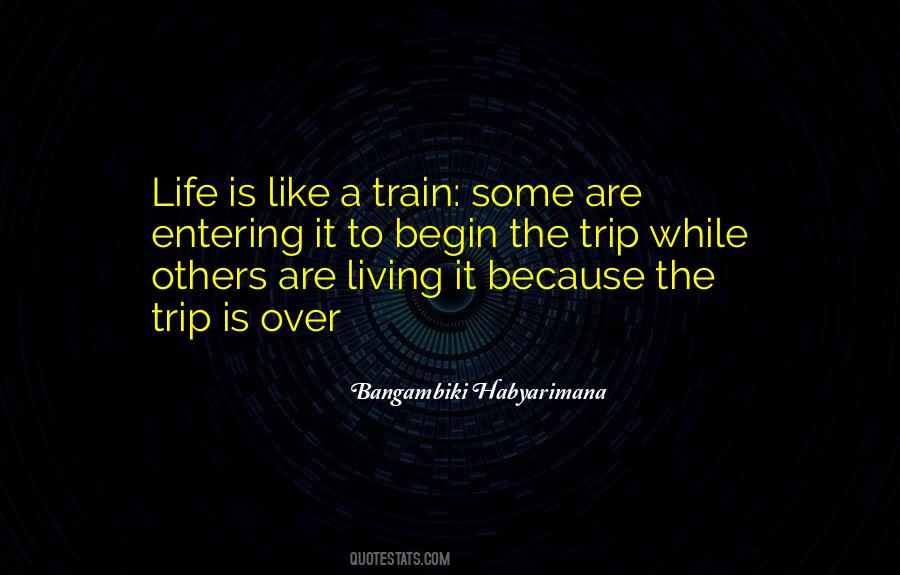 Life Is Like A Train Quotes #248732