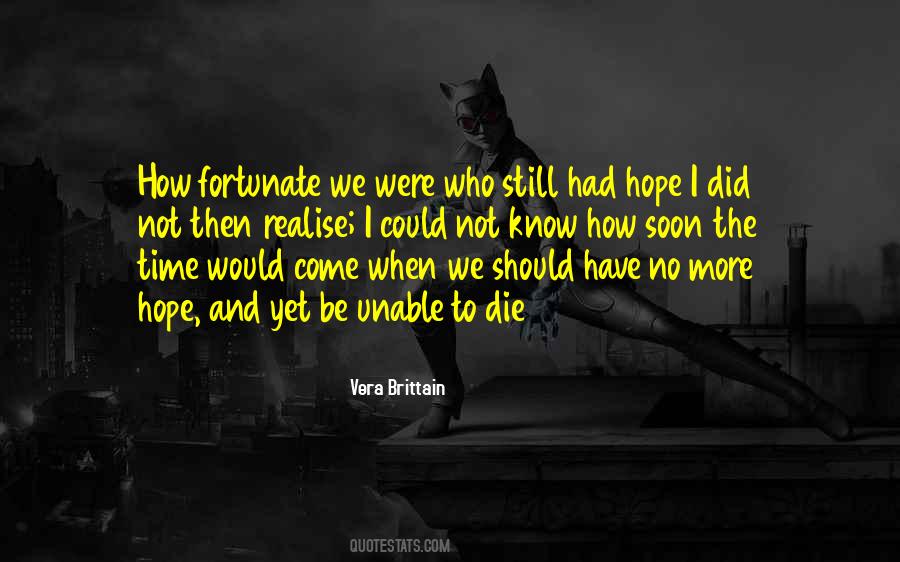 More Yet To Come Quotes #1517935