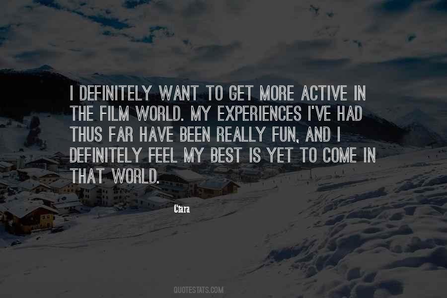 More Yet To Come Quotes #631614