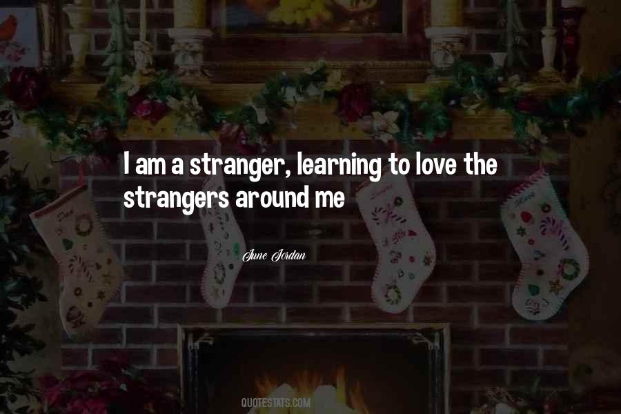 Love A Stranger Quotes #1310989