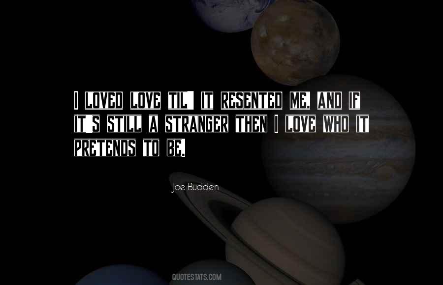 Love A Stranger Quotes #1392965