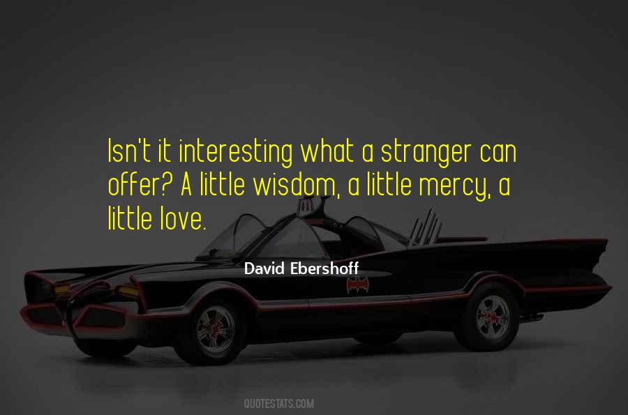 Love A Stranger Quotes #1752544