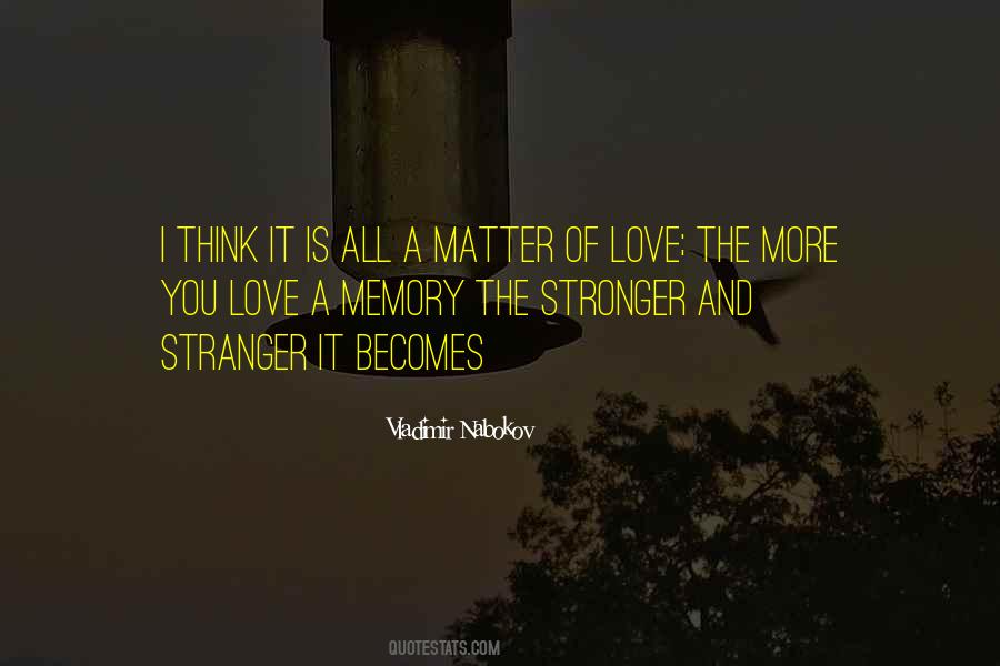 Love A Stranger Quotes #388474