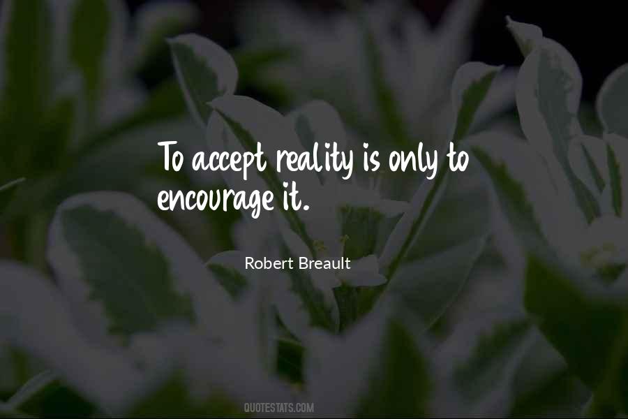 Accept Reality Quotes #259005