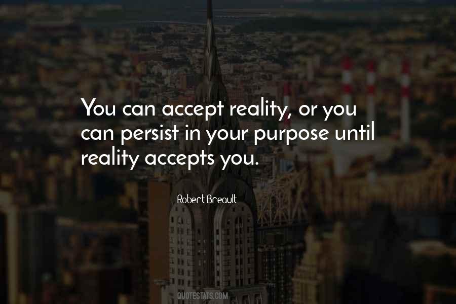 Accept Reality Quotes #386343