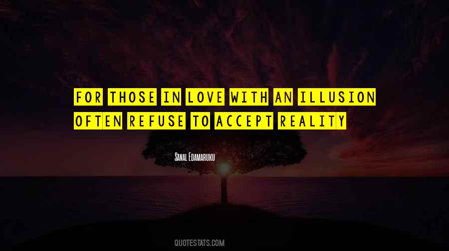 Accept Reality Quotes #468360