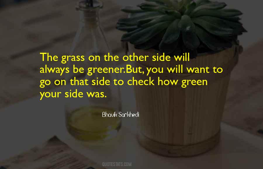 Quotes About Grass Greener #1316514