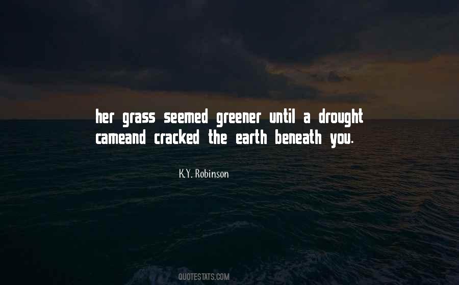 Quotes About Grass Greener #1554461