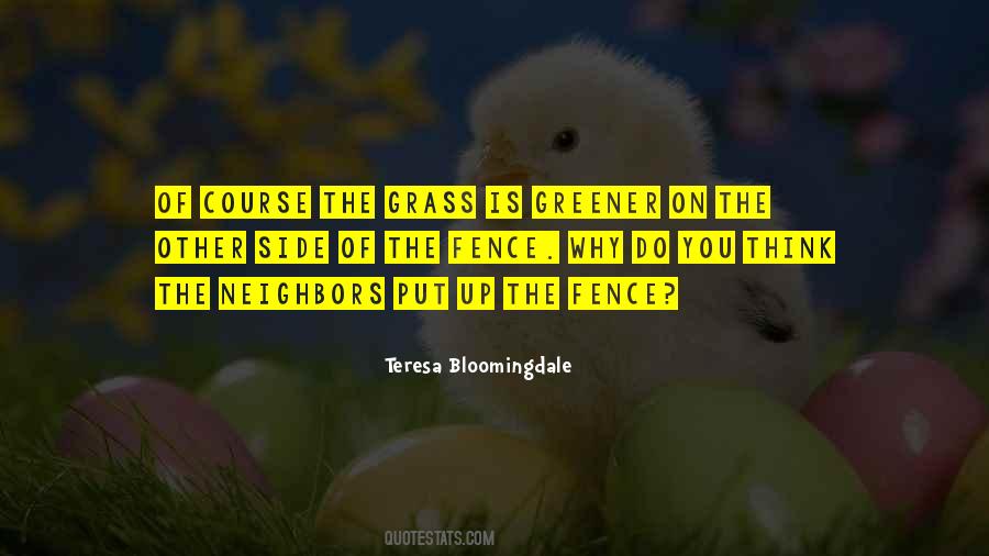 Quotes About Grass Greener #1806216