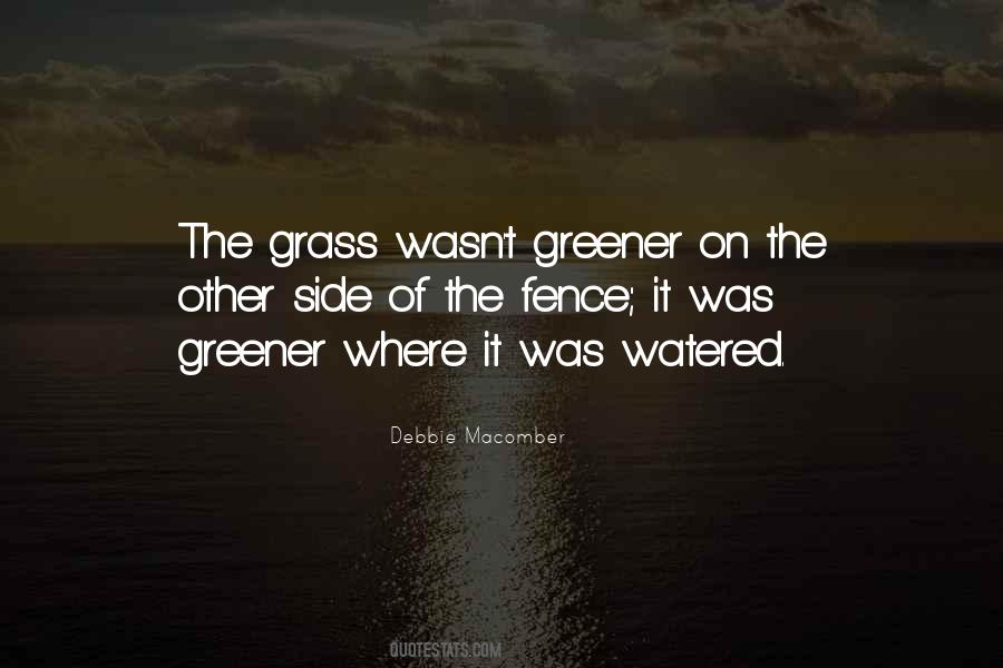 Quotes About Grass Greener #307457