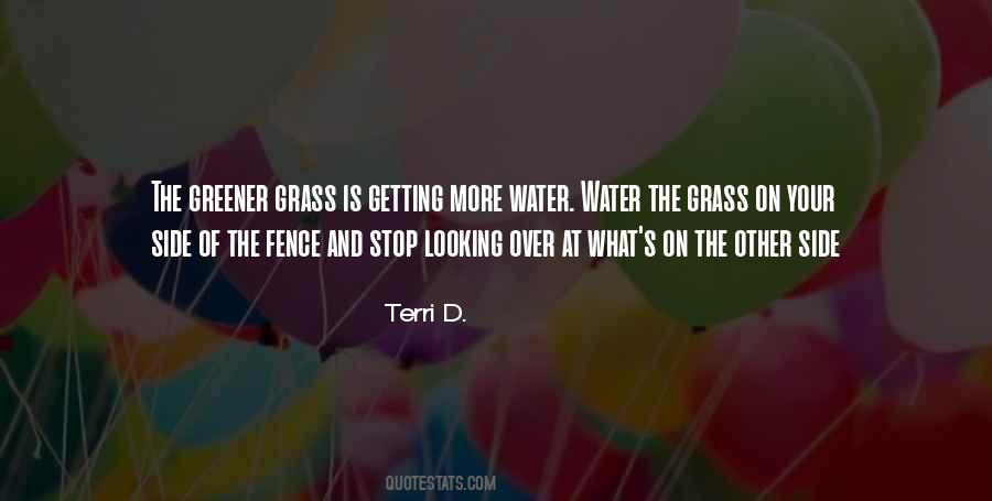 Quotes About Grass Greener #339373