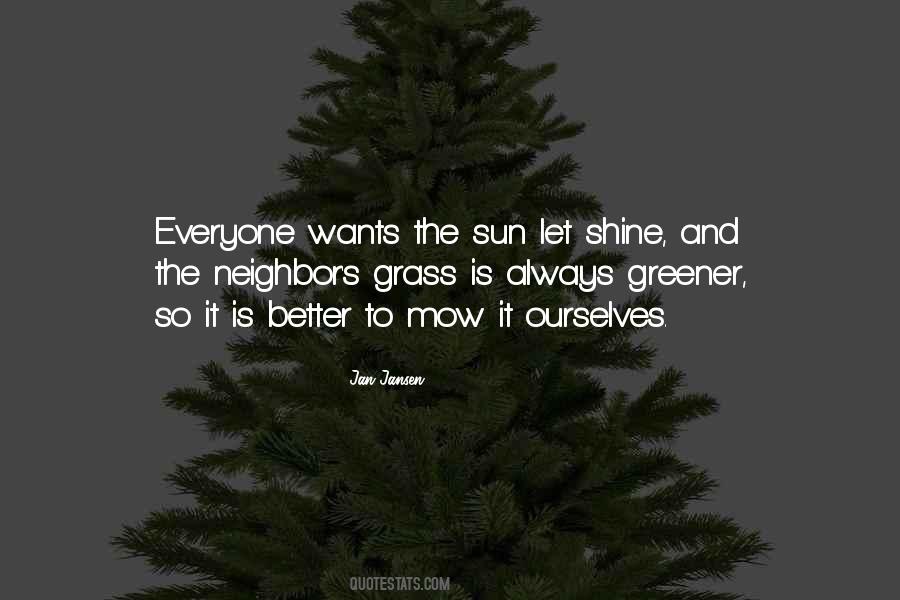 Quotes About Grass Greener #447747