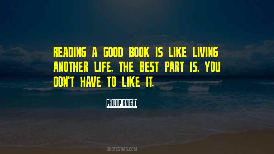 A Good Book Is Like Quotes #509280