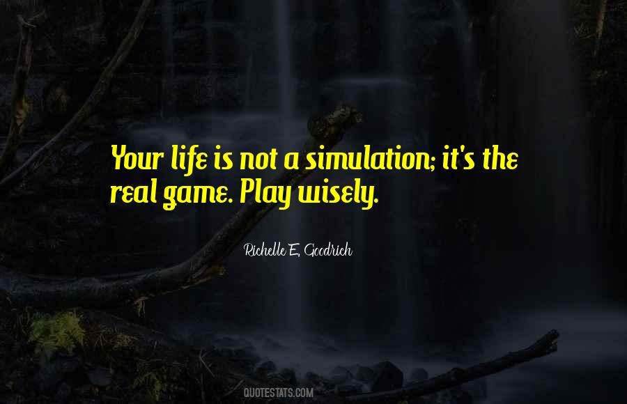 Life Is A Game Play It Quotes #1037866