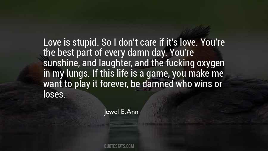 Life Is A Game Play It Quotes #1512959