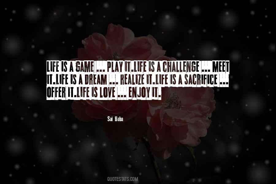 Life Is A Game Play It Quotes #678393