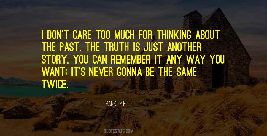 I Care Way Too Much Quotes #569349