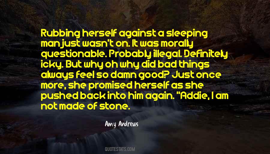 I Am A Good Man Quotes #1522866
