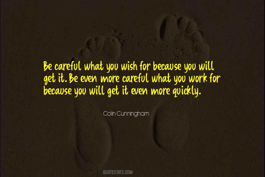 Be More Careful Quotes #1215186