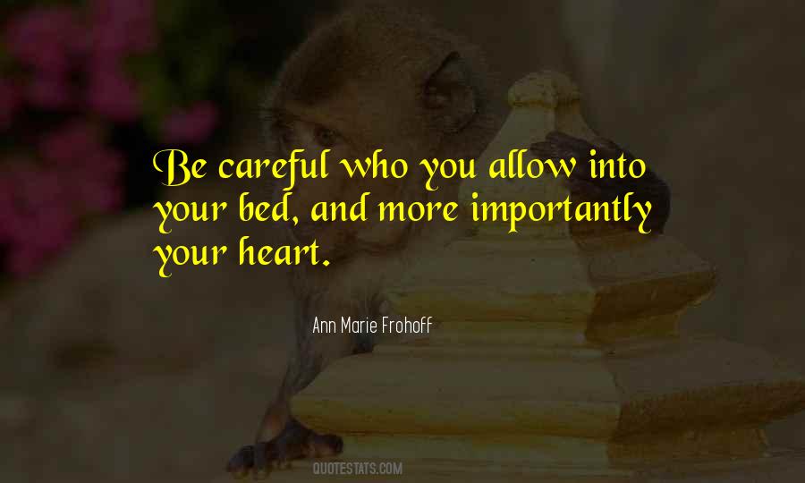 Be More Careful Quotes #1347340