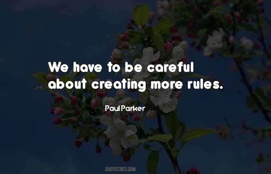 Be More Careful Quotes #1484989