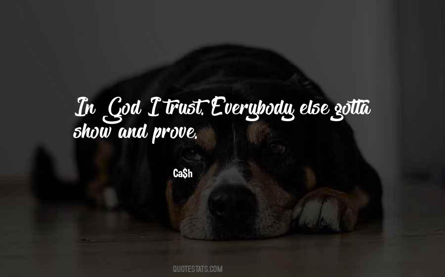 In God I Trust Quotes #1360566