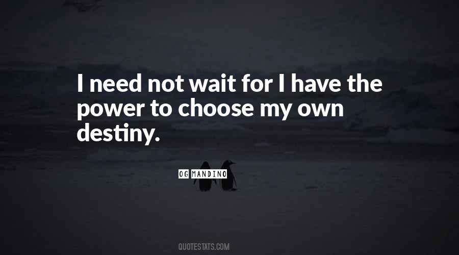 Waiting For Destiny Quotes #1814422