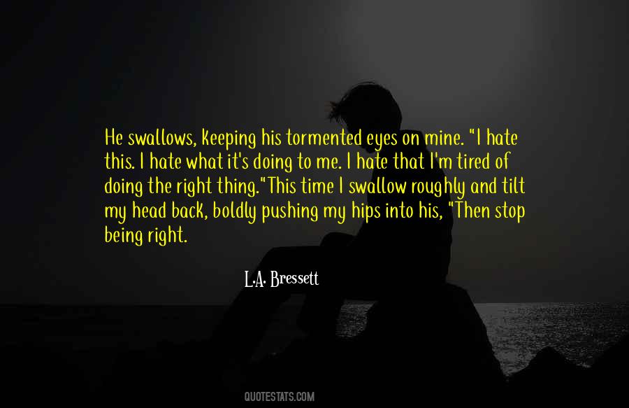 I Hate Being Right All The Time Quotes #451190